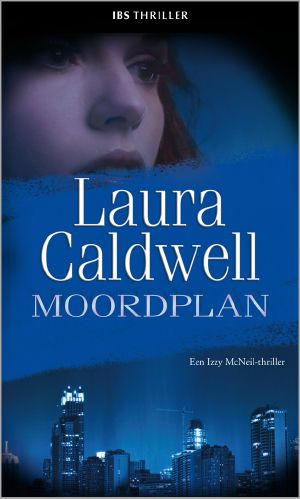 [Izzy McNeil Mystery 04] • Moordplan